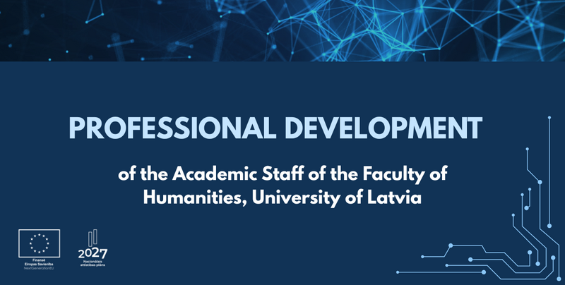 Professional Development of the Academic Staff of the Faculty of Humanities, University of Latvia